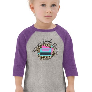 Mama&#39;s Broke Bestie Toddler Baseball Shirt: Raglan Sleeve Tee