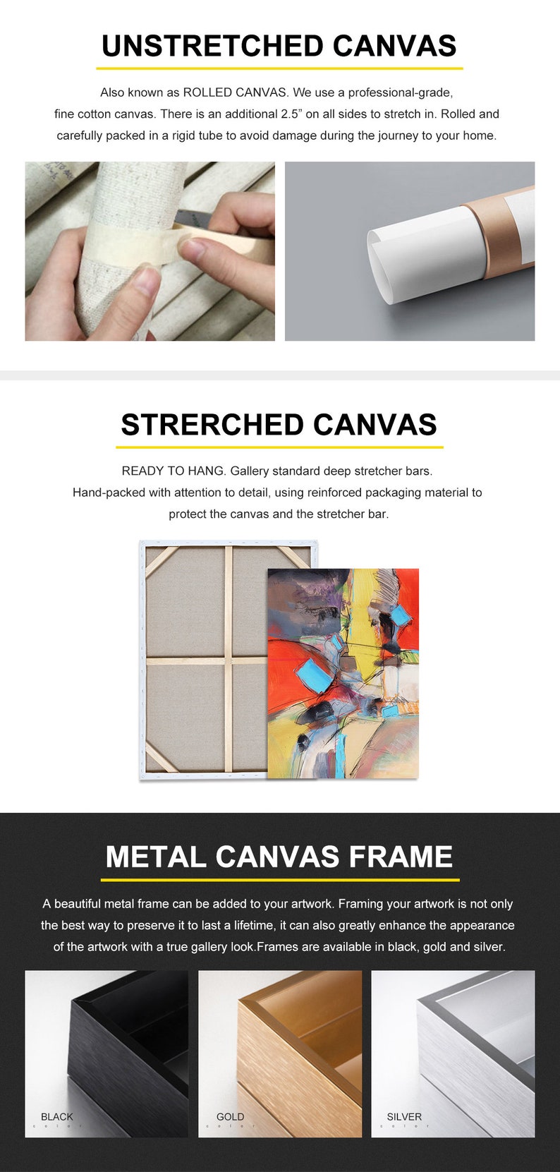 May include: A comparison of three canvas print options: unstretched canvas rolled in a tube, stretched canvas ready to hang, and a metal canvas frame in black, gold, and silver.