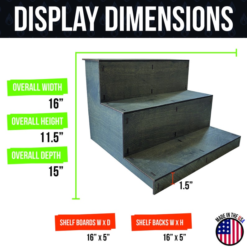 May include: A three-tiered wooden display stand with dimensions labeled. The overall width is 16 inches, height is 11.5 inches, and depth is 15 inches. The shelf boards and backs are 16" x 5". The text "DISPLAY DIMENSIONS" is at the top.