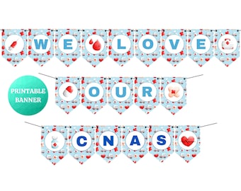 We Love Our CNAs Blue Banner | Happy CNA Appreciation Week | PRINTABLE Sign for Hospital Office Clinics | Thank You CNAs Party Decor