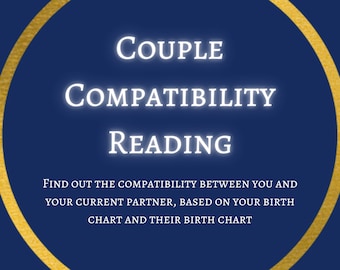 May include: A blue circle with a gold outline, containing the text "COUPLE COMPATIBILITY READING" and the text "FIND OUT THE COMPATIBILITY BETWEEN YOU AND YOUR CURRENT PARTNER, BASED ON YOUR BIRTH CHART AND THEIR BIRTH CHART".