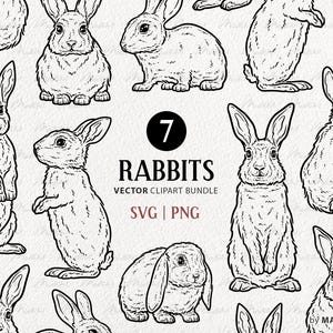 May include: A collection of seven black and white rabbit illustrations in various poses. The image includes the text "7 Rabbits Vector Clipart Bundle SVG | PNG". The rabbits are depicted in a detailed, hand-drawn style.