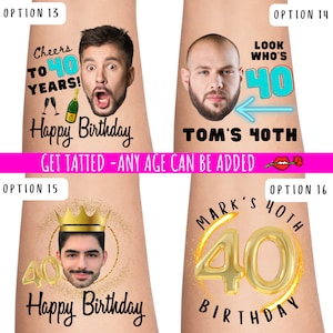 Puede incluir: Cuatro diseños diferentes de tatuajes temporales para celebrar un 40 cumpleaños. Los diseños incluyen una corona dorada, un número 40 dorado, un número 40 azul con una flecha que apunta al texto "Tom's 40th", y una botella de champán con el texto "Cheers to 40 Years!" y "Happy Birthday".