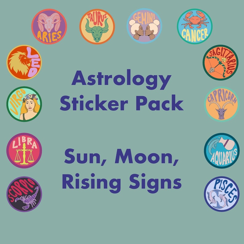 May include: A set of 12 colorful round stickers featuring the astrological signs. Each sticker has a different zodiac symbol and name. The text "Astrology Sticker Pack Sun, Moon, Rising Signs" is written in blue letters on a light blue background.