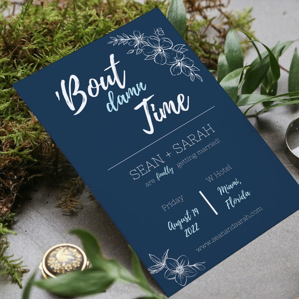 Funny Save the Date | Creative Wedding | Bout Damn Time | DIY Wedding | Instant Download | Editable | Unique Save the Date | Finally