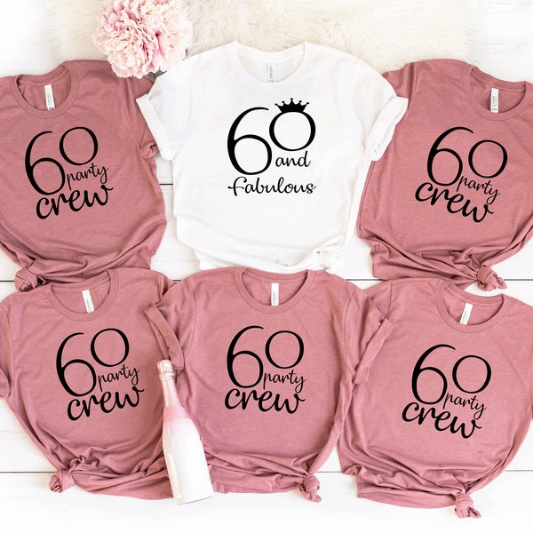 Sixty AF shirt. 60 and Fabulous. 60th Birthday Shirt. Birthday Gift. 60th Birthday Party shirt.Sixty birthday gift.Women birthday shirt T137
