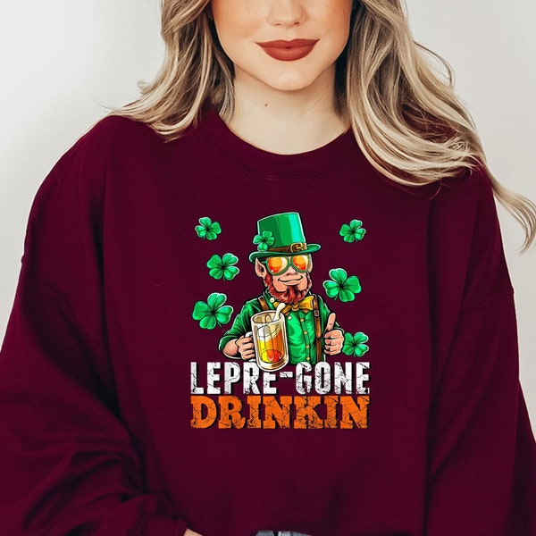 Lepre-Gone Drinkin Sweatshirt, Women St Patrick's Day Sweatshirt, Irish Sweater, Shamrock Shirt, Clover Sweatshirt, Funny St Patty's Day Tee