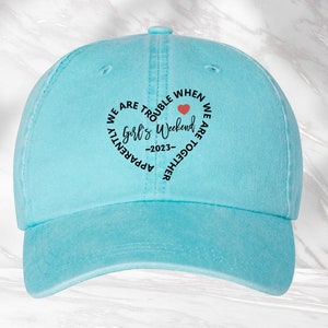 Girls Trip 2023 Hat, Girls Weekend Hat, Apparently We're Trouble When We're Together, Best Trip Forever, Girls Vacation Shirt,Girls Trip Tee