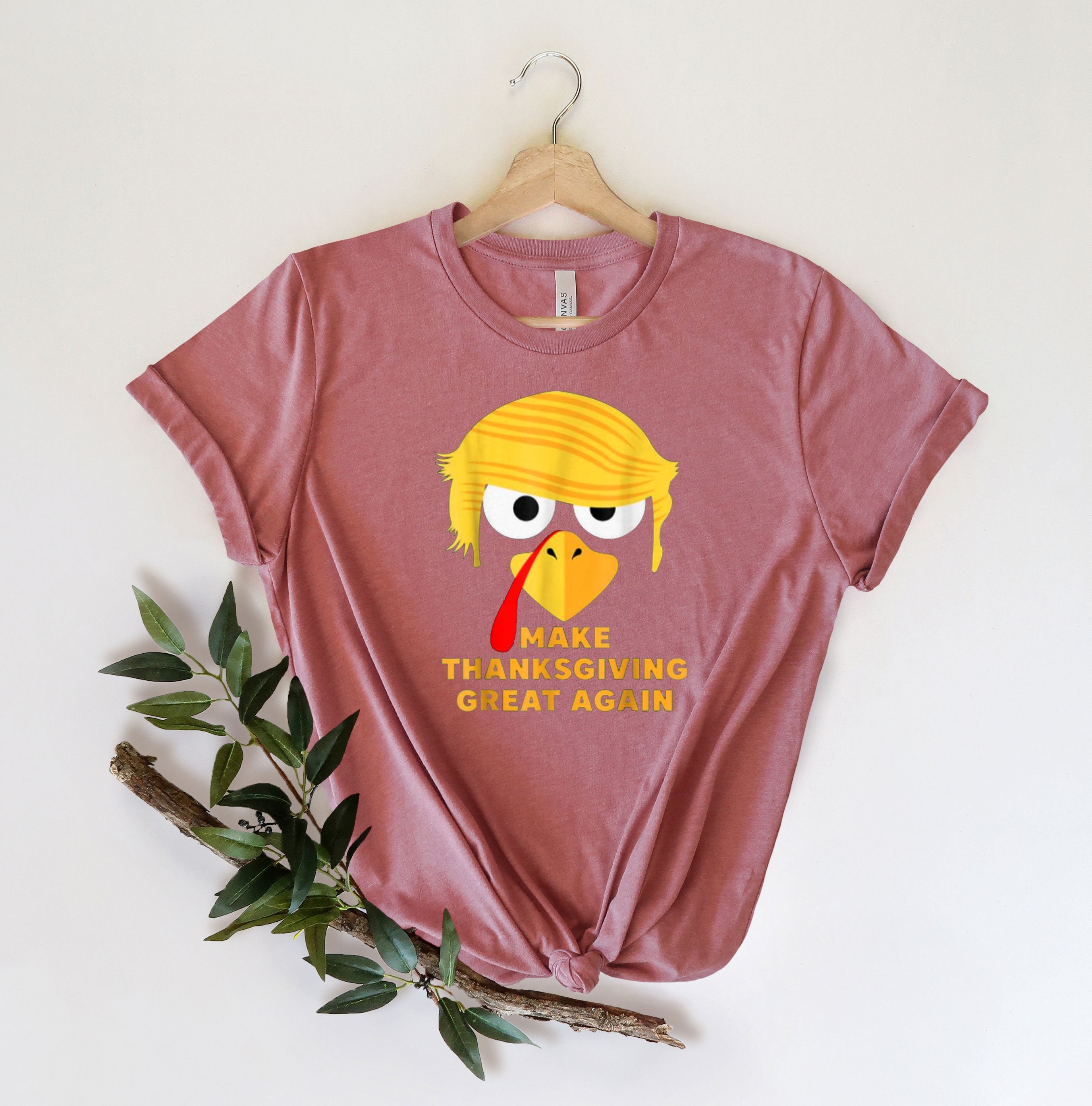 Discover Make Thanksgivings Great Again Shirt, Happy Thanksgiving Shirt, Family Thanksgiving Shirt, Cute Turkey Shirts, Thanksgiving Gift, Autumn Tee