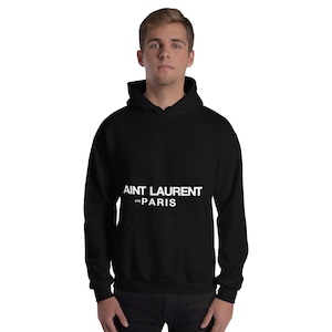 Aint Laurent Saint Laurent Inspired Hoodie
