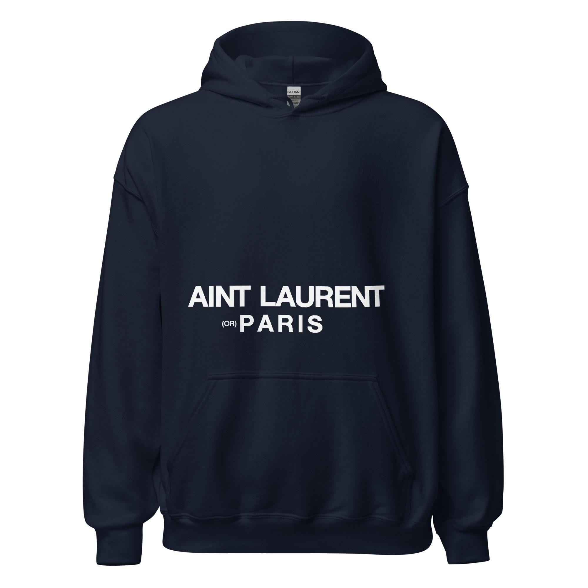 Aint Laurent Saint Laurent Inspired Hoodie - Etsy