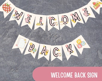 May include: White and pink welcome back banner with illustrations of school supplies, an apple, and a bus. The banner reads "WELCOME BACK" in black letters.