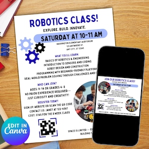 May include: A robotics class flyer in purple, with the text "ROBOTICS CLASS!". It details the class time, location, and topics. A smartphone shows the flyer's content. The flyer is on a wooden desk, with a pen and other stationery.