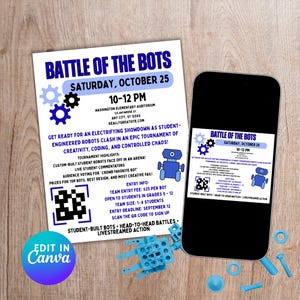 May include: A flyer and a smartphone display the text "BATTLE OF THE BOTS" with event details. The flyer includes a QR code, robot illustrations, and information about a student-built robot competition. Blue and black gears and robot graphics are featured.