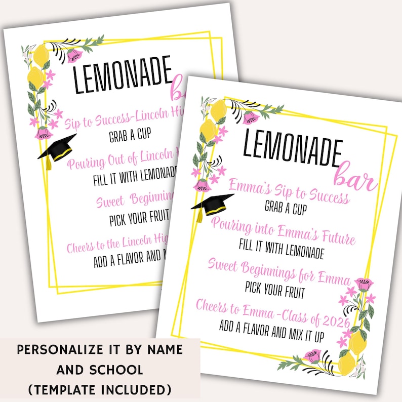K&ouml;nnte beinhalten: Zwei wei&szlig;e Schilder f&uuml;r eine Limonadenbar mit gelben und rosa floralen Akzenten. Die Schilder tragen den Text "Lemonade Bar" und enthalten S&auml;tze wie "Sip to Success" und "Pick Your Fruit". Eine Grafik einer Abschlusskappe ist ebenfalls enthalten.