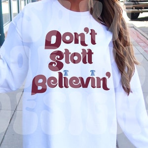 Dont Stott Believin, Stott Svg, Dancing On My Own Svg, Red October Svg, Phillys Png, Philadelphia Baseball, Playoff Shirt Design for Cricut