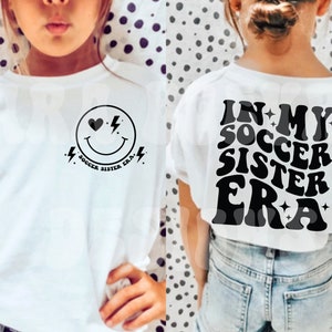 In meiner Fußball-Schwester-Ära, Fußball-Schwester-Svg, Fußball-Schwester Png, Fußball-Svg, Fußball-Sis-Svg, kleine Schwester-größte Fan-Shirt, Fußball-Png