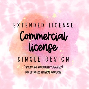 Extended License For Commercial Use, Single Design