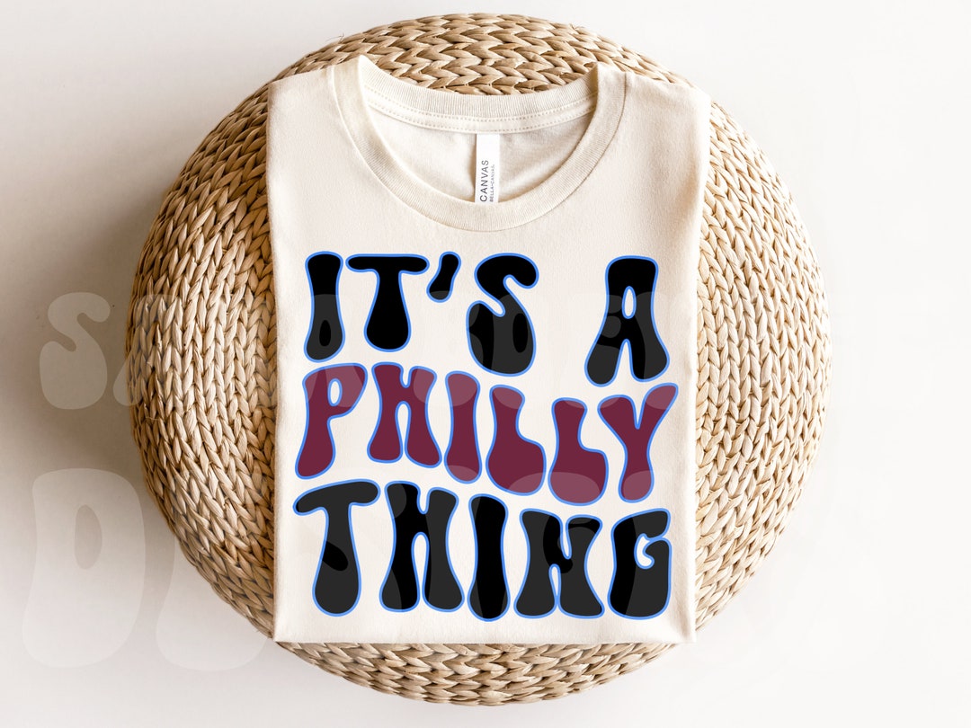 It's a Philly Thing, Its a Phil Thing Png, Philly Baseball Svg ...