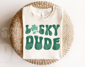 Lucky Dude SVG, Lucky Dude Png, Lucky Little Dude SVG, St Patricks Day Svg, Boys St Patricks Svg, Shamrock Svg, Retro Wavy Svg, For Cricut