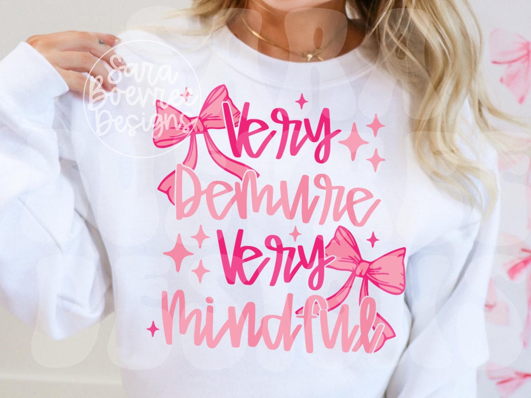 Very Demure Very Mindful Png, Very Demure Very Mindful Svg, Very Demure ...