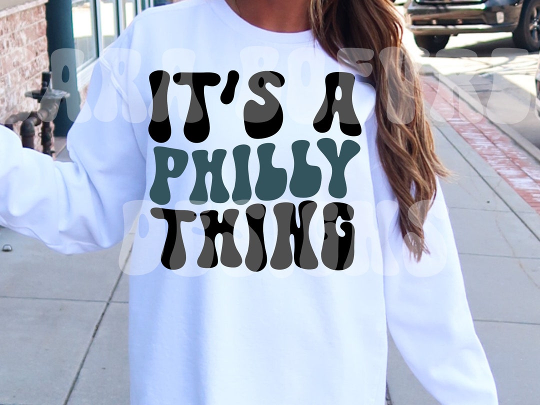 It's a Philly Thing SVG, Eagles SVG, It's A Philadelphia Thing Fan Png ...