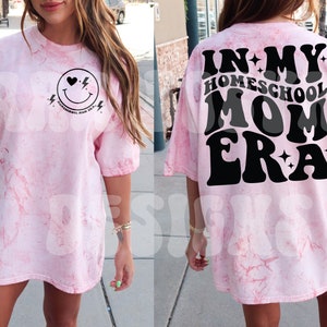 In My Homeschool Mom Era, In My Homeschool Mama Era, Homeschooling Mom Shirt, Homeschool Era Svg, Homeschool Png, Homeschool Mom Svg