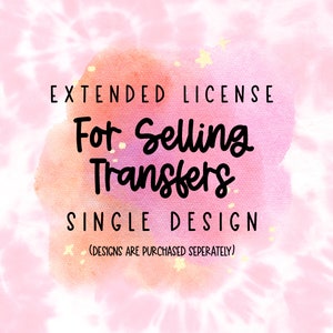 Extended License For Selling Transfers, Single Design