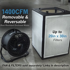 May include: A black industrial fan with a 1400 CFM rating and a removable and reversible filter. The fan has a dust resistant enclosed motor. The fan is next to a large white filter that can accommodate filters up to 20 inches by 30 inches. The text "FAN & FILTERS sold separately! Links in description" is at the bottom of the image.