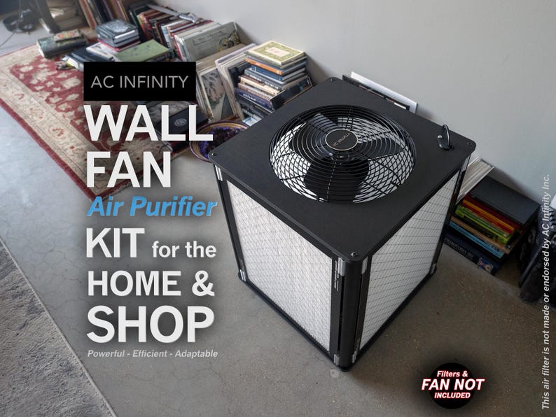 May include: A black wall fan air purifier kit for the home and shop. The kit includes a powerful, efficient, and adaptable fan with a black metal mesh grille. The text "AC INFINITY WALL FAN Air Purifier KIT for the HOME & SHOP Powerful - Efficient - Adaptable" is printed on the front of the kit. The text "Filters & FAN NOT INCLUDED" is printed on the bottom right corner of the kit.