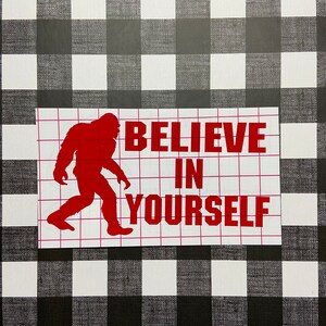 Believe In Yourself Vinyl Decal