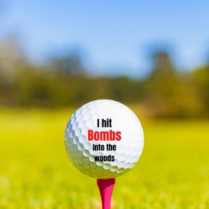 golf balls | funny golf balls | I hit bombs into the woods | gift for golfers | golf ball packs |