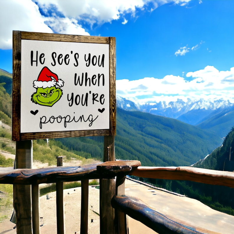 grinchmas sign personalized wood christmas sign christmas decor santa he sees you when you're pooping farmhouse christmas grinch sign image 4
