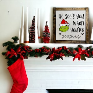 grinchmas sign personalized wood christmas sign christmas decor santa he sees you when you're pooping farmhouse christmas grinch sign image 5