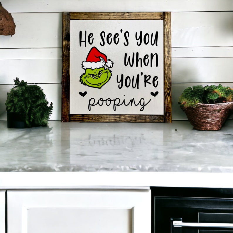 grinchmas sign personalized wood christmas sign christmas decor santa he sees you when you're pooping farmhouse christmas grinch sign image 2