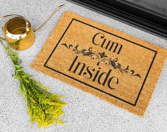 funny doormat | front doormat | cum inside | cum inside doormat | funny gift | housewarming gift | gag gift | white elephant |