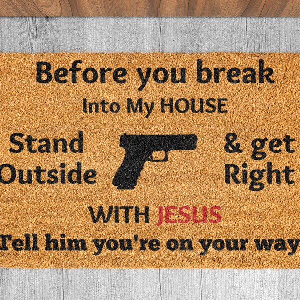 Before You Break Into My House Door Mat Etsy