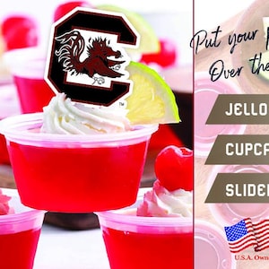 May include: Red and white jelly shots with whipped cream and a cherry on top. The jelly shots are decorated with a University of South Carolina logo. The text "Put your party over the top" is in the background. The text "Jello Cupcakes Sliders" is also in the background.