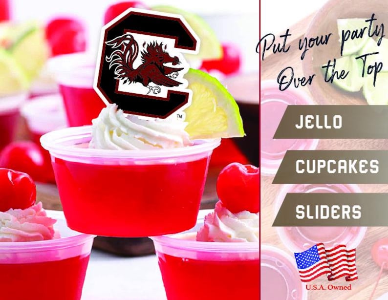 May include: Red and white jelly shots with whipped cream and a cherry on top. The jelly shots are decorated with a University of South Carolina logo. The text "Put your party over the top" is in the background. The text "Jello Cupcakes Sliders" is also in the background.
