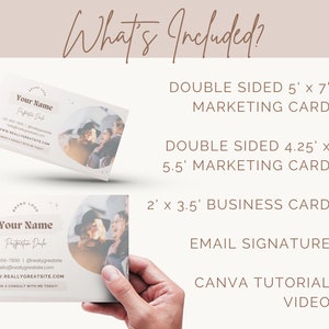 Whats included? Double sided 5x7 marketing card. Double sided 4.25x5.5 marketing card. 2x3.5 business card. Email signature. Canva tutorial video. Realistic image of a business card and a hand holding a marketing postcard.