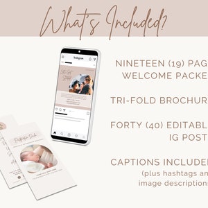Whats included? Nineteen page welcome packet. Trifold brochure. Forty editable IG posts captions included plus hashtags and image descriptions. Realistic image of a brochure and cell phone open to Instagram.