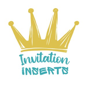 May include: A gold crown with a brushstroke design and the text "Invitation Inserts" in teal blue.