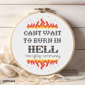 Funny LGBTQ Cross Stitch PDF, Can&#39;t Wait to Burn in Hell Needlepoint Pattern, Queer Pride Embroidery, Gay Sassy Decor, Rainbow Art