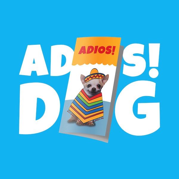 Adios! Dog Meme Card - Kit to Print Greeting Card  (Printable PDF, transparent PNGs)