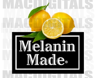 Melanin Made, Simply Lemonade, Trendy Design, Instant Download, Digital Download, Png ONLY, Sublimation, Eco-Solvent, Dtf, Print and Cut