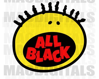 All Black, All That, Born in the 90s, Funny, Trendy, Instant Download, Digital Download, Png & Svg, Sublimation, Eco-Solvent, Dtf, Cricut