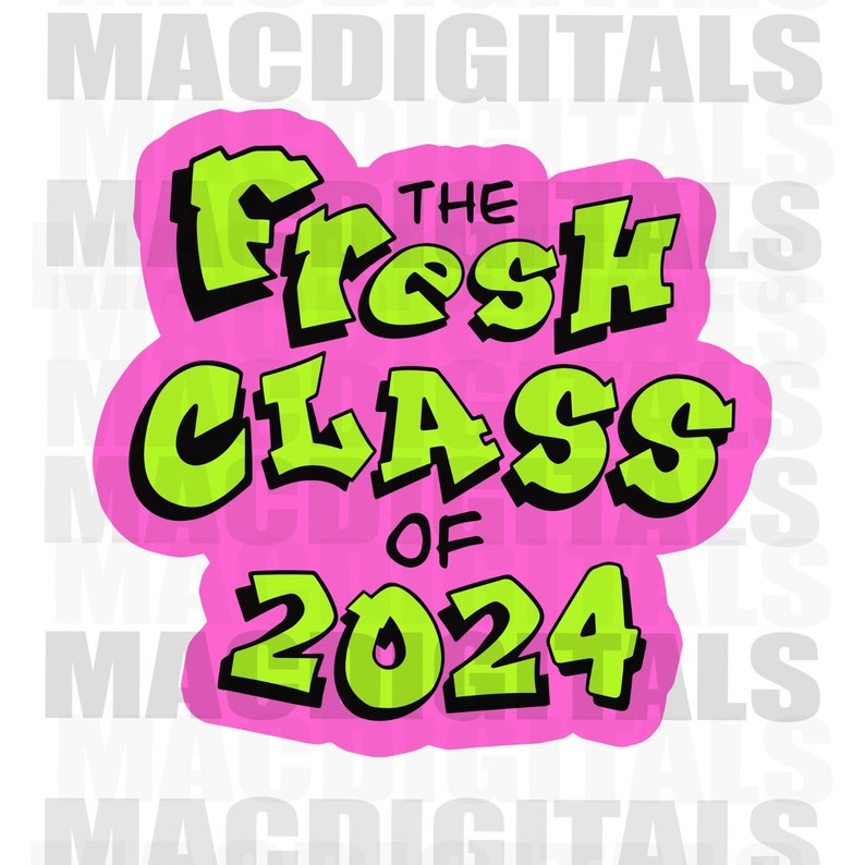 The Fresh Class of 2024, the Fresh Senior 2024, Fresh Bundle Png