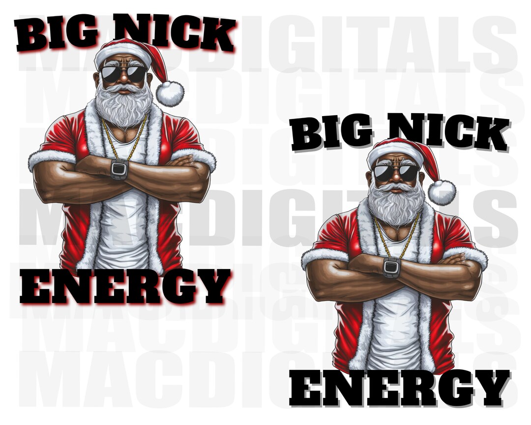 Big Nick Energy, Black Santa, Sexy Santa, Santa Claus, Funny Christmas