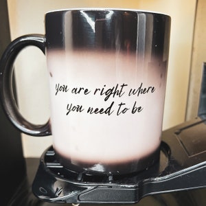 Color Changing Mug - You Are Right