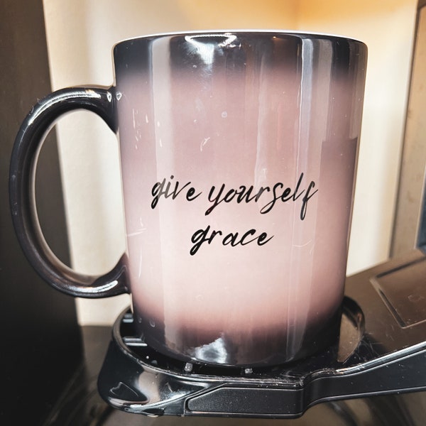 Color Changing Mug - Give Yourself Grace
